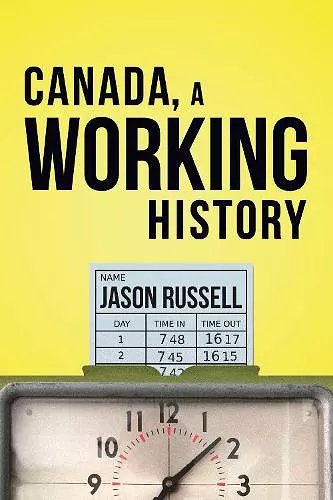 Canada, A Working History cover