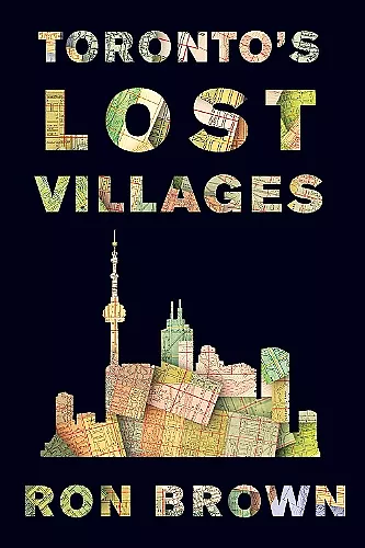 Toronto's Lost Villages cover
