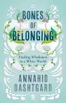 Bones of Belonging cover