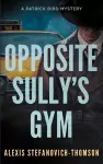 Opposite Sully's Gym cover