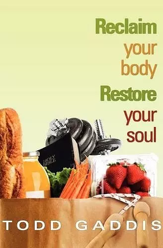 Reclaim Your Body - Restore Your Soul cover