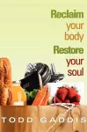 Reclaim Your Body - Restore Your Soul cover