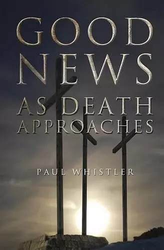 Good News as Death Approaches cover