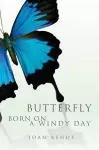 Butterfly Born on a Windy Day cover