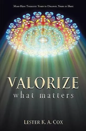 Valorize What Matters cover