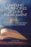 Unveiling the Principles of Divine Enlargement cover