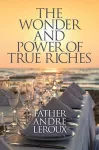 The Wonder and Power of True Riches cover