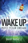 Wake Up Into Your Dream cover