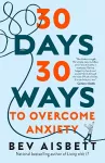 30 Days 30 Ways to Overcome Anxiety cover