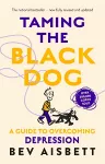 Taming The Black Dog Revised Edition cover
