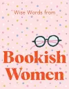 Wise Words from Bookish Women cover