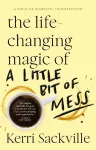 The Life-changing Magic of a Little Bit of Mess cover