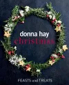 Donna Hay Christmas Feasts and Treats cover