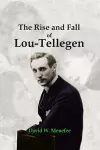 The Rise and Fall of Lou-Tellegen cover