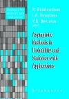 Asymptotic Methods in Probability and Statistics with Applications cover