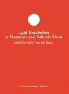 Lipid Metabolism in Normoxic and Ischemic Heart cover