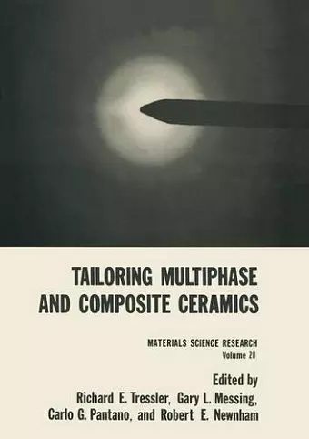 Tailoring Multiphase and Composite Ceramics cover