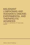 Malignant Lymphomas and Hodgkin’s Disease: Experimental and Therapeutic Advances cover