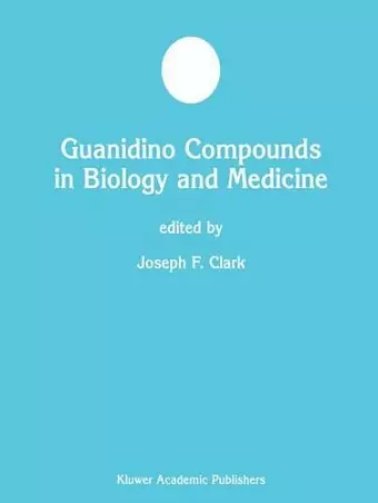 Guanidino Compounds in Biology and Medicine cover