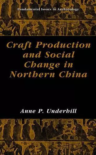 Craft Production and Social Change in Northern China cover