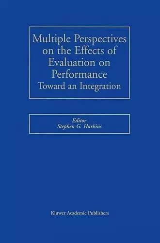 Multiple Perspectives on the Effects of Evaluation on Performance cover
