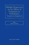 Multiple Perspectives on the Effects of Evaluation on Performance cover