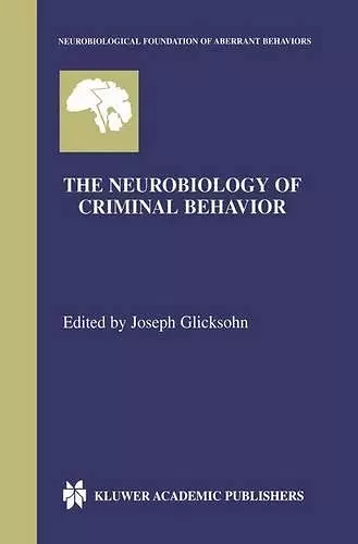 The Neurobiology of Criminal Behavior cover