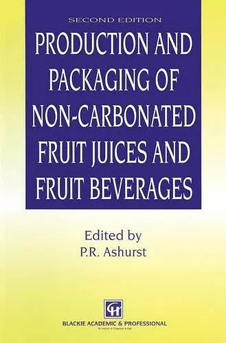 Production and Packaging of Non-Carbonated Fruit Juices and Fruit Beverages cover