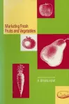 Marketing Fresh Fruits and Vegetables cover
