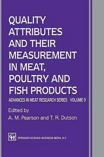 Quality Attributes and their Measurement in Meat, Poultry and Fish Products cover