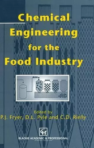 Chemical Engineering for the Food Industry cover