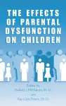 The Effects of Parental Dysfunction on Children cover