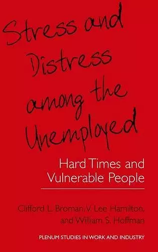 Stress and Distress among the Unemployed cover