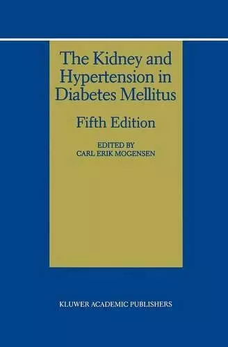 The Kidney and Hypertension in Diabetes Mellitus cover