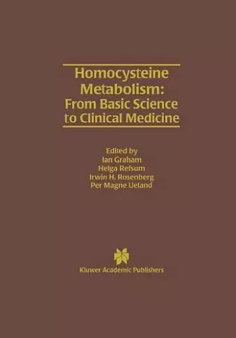 Homocysteine Metabolism: From Basic Science to Clinical Medicine cover