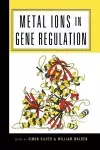 Metal Ions in Gene Regulation cover