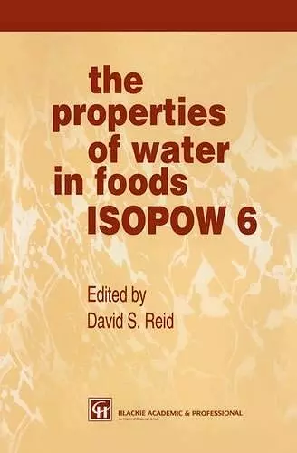 The Properties of Water in Foods ISOPOW 6 cover