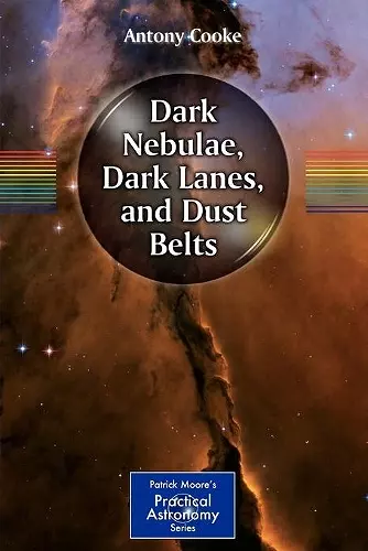 Dark Nebulae, Dark Lanes, and Dust Belts cover
