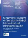 Comprehensive Treatment of Chronic Pain by Medical, Interventional, and Integrative Approaches cover