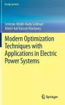 Modern Optimization Techniques with Applications in Electric Power Systems cover