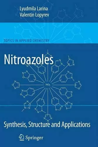 Nitroazoles: Synthesis, Structure and Applications cover
