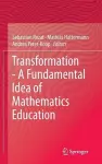 Transformation - A Fundamental Idea of Mathematics Education cover