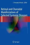 Retinal and Choroidal Manifestations of Selected Systemic Diseases cover