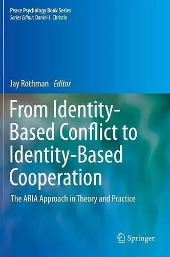 From Identity-Based Conflict to Identity-Based Cooperation cover