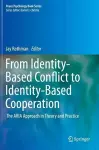 From Identity-Based Conflict to Identity-Based Cooperation cover