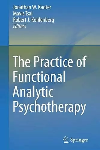 The Practice of Functional Analytic Psychotherapy cover