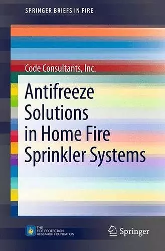 Antifreeze Solutions in Home Fire Sprinkler Systems cover