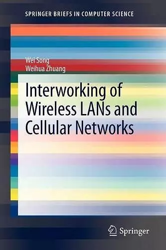 Interworking of Wireless LANs and Cellular Networks cover