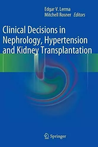 Clinical Decisions in Nephrology, Hypertension and Kidney Transplantation cover