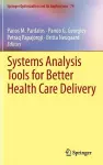 Systems Analysis Tools for Better Health Care Delivery cover